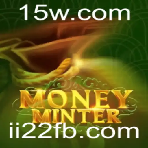 Descubra o Mundo de MoneyMinter: Um Guia Completo para o Jogo Revolucionário